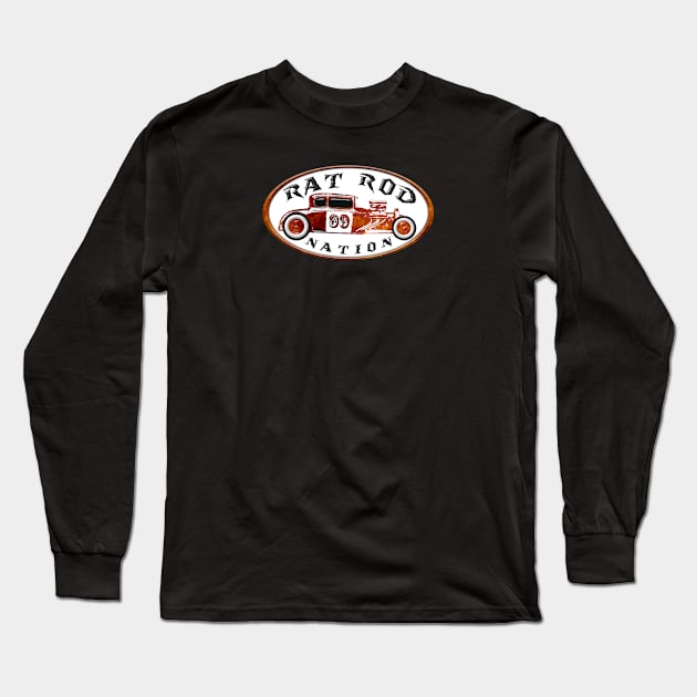 Rusty Rat Rod Nation Design Long Sleeve T-Shirt by DrewskiDesignz